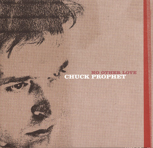 No Other Love - Chuck Prophet | Song Album Cover Artwork