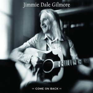 Pick Me Up On Your Way Down - Jimmie Dale Gilmore