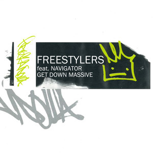 Get Down Massive - Freestylers