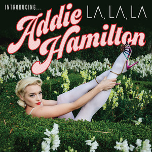 La La La - Addie Hamilton | Song Album Cover Artwork