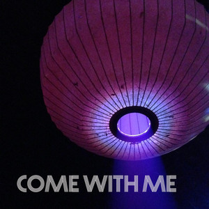 Come With Me - Bad Taxi | Song Album Cover Artwork