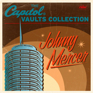 The Hills of California (feat. Paul Weston and his Orchestra) - Johnny Mercer & The Pied Pipers | Song Album Cover Artwork