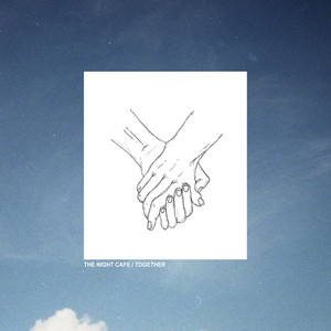 Together - The Night Café | Song Album Cover Artwork