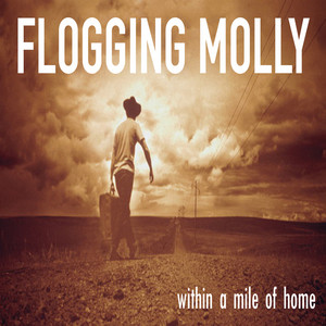 Within a Mile of Home - Flogging Molly | Song Album Cover Artwork