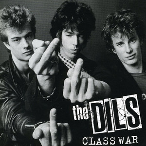 I Hate The Rich - The Dils | Song Album Cover Artwork