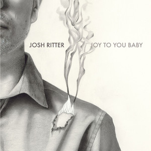 Joy to You Baby Josh Ritter | Album Cover