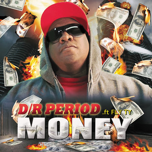 Money (feat. Fly Ty) - D/R Period | Song Album Cover Artwork
