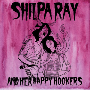 Liquidation Sale - Shilpa Ray and Her Happy Hookers | Song Album Cover Artwork