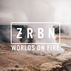 Worlds on Fire - Zerbin | Song Album Cover Artwork