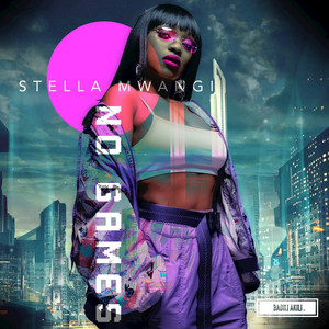 No Games Stella Mwangi | Album Cover
