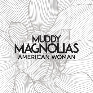 American Woman Muddy Magnolias | Album Cover