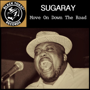 Move On Down the Road - Sugaray | Song Album Cover Artwork
