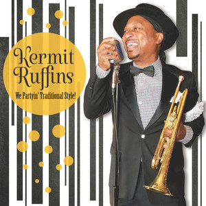When the Saints Go Marching In - Kermit Ruffins | Song Album Cover Artwork