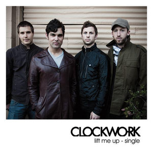 Lift Me Up - Clockwork | Song Album Cover Artwork