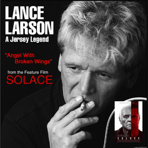 Angel With Broken Wings (From "Solace") - Lance Larson | Song Album Cover Artwork