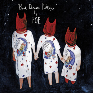 Bad Dream Hotline - Foe | Song Album Cover Artwork