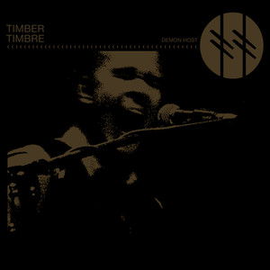 Demon Host - Timber Timbre | Song Album Cover Artwork