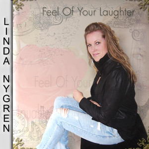 Feel of Your Laughter - Linda Nygren | Song Album Cover Artwork