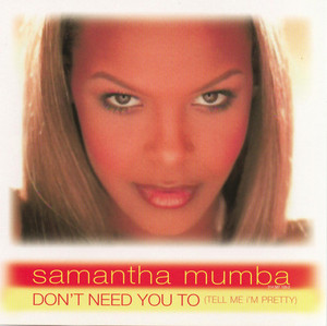 Don't Need You To (Tell Me I'm Pretty) - Samantha Mumba | Song Album Cover Artwork