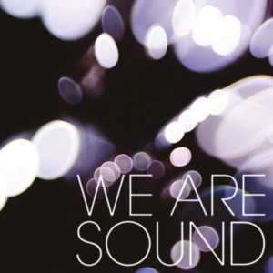 Love and War - We Are Sound