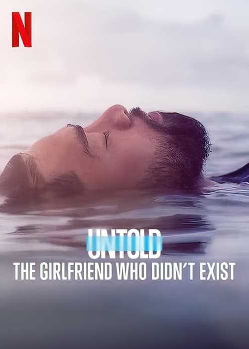 Untold: The Girlfriend Who Didn't Exist -  poster