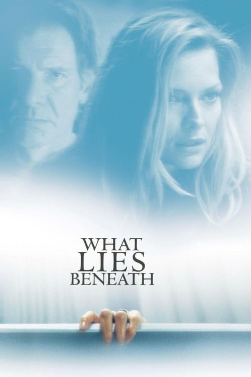 What Lies Beneath - poster
