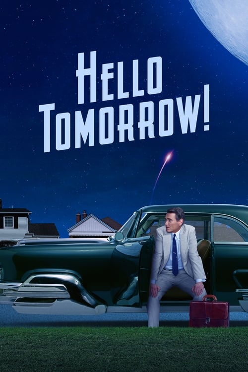 Hello Tomorrow! -  poster