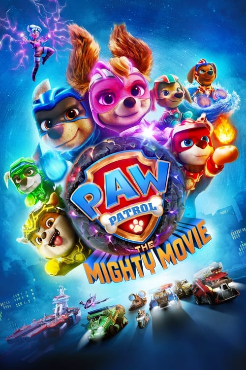 PAW Patrol: The Mighty Movie - poster