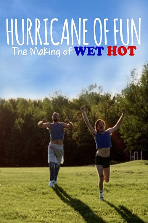 Hurricane of Fun: The Making of Wet Hot - poster