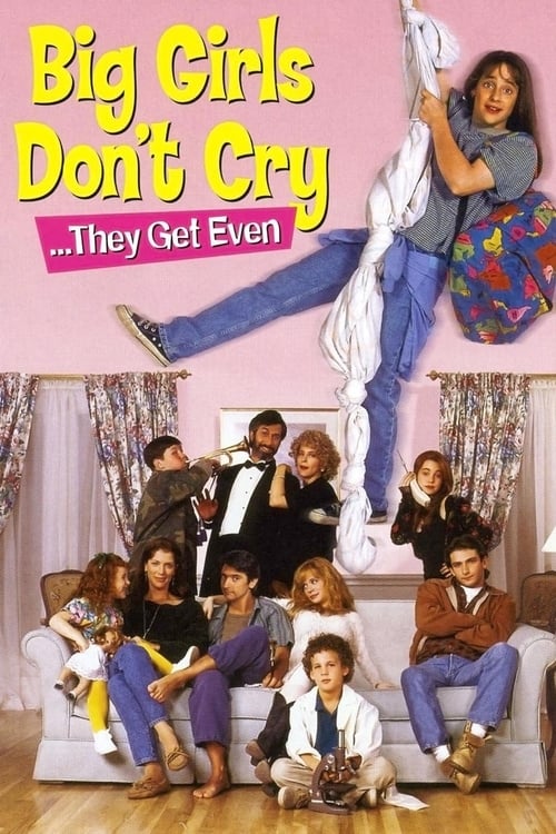 Big Girls Don't Cry... They Get Even - poster