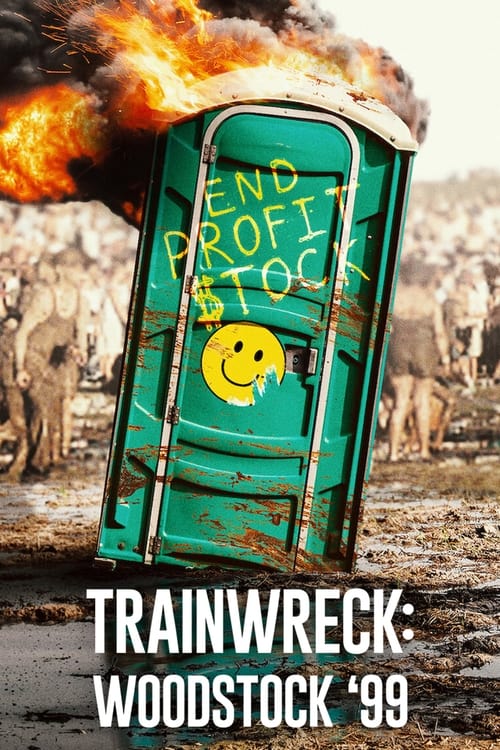 Trainwreck: Woodstock '99 -  poster