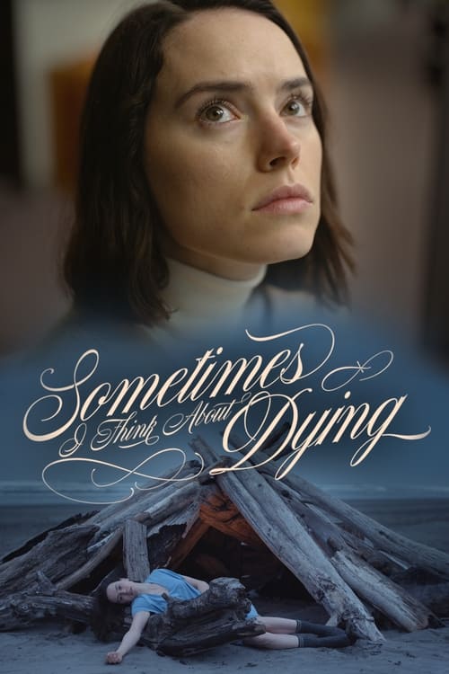 Sometimes I Think About Dying - poster
