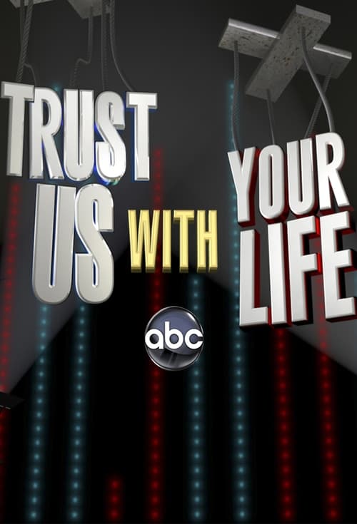 Trust Us with Your Life -  poster