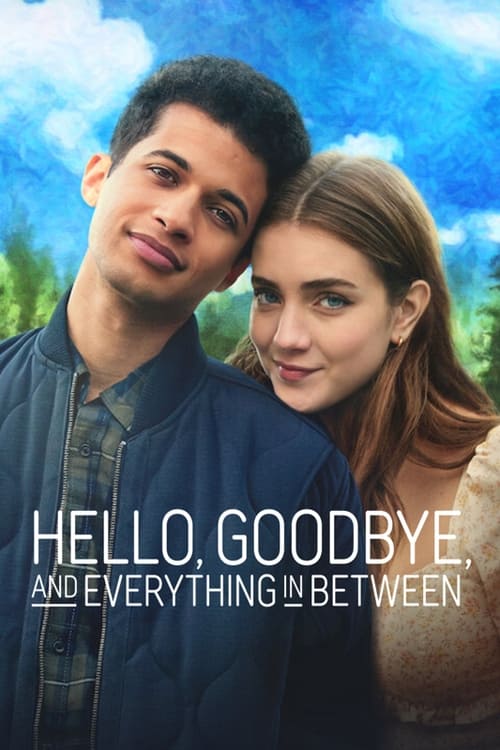 Hello, Goodbye and Everything In Between - poster