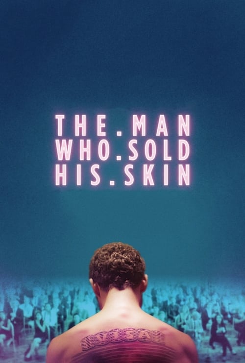 The Man Who Sold His Skin - poster