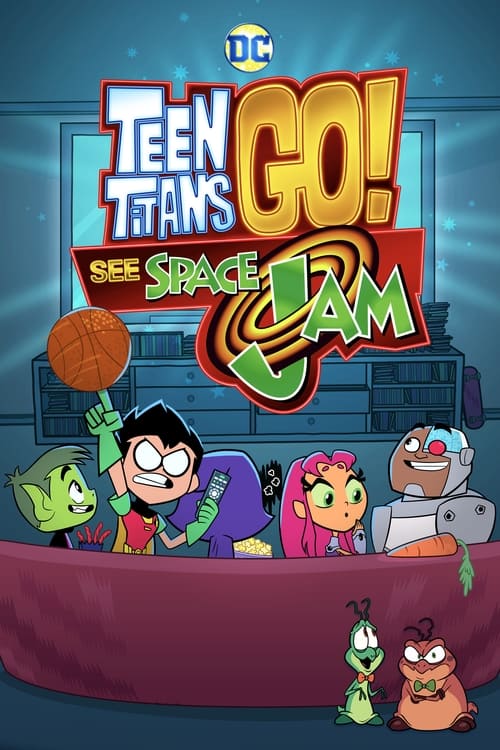 Teen Titans Go! See Space Jam - poster