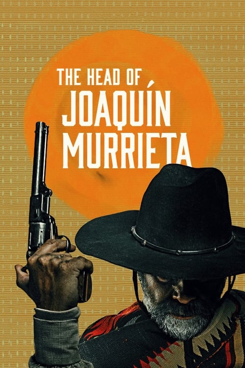 The Head of Joaquín Murrieta -  poster