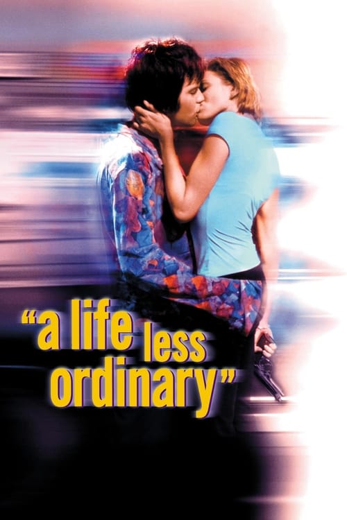 A Life Less Ordinary - poster