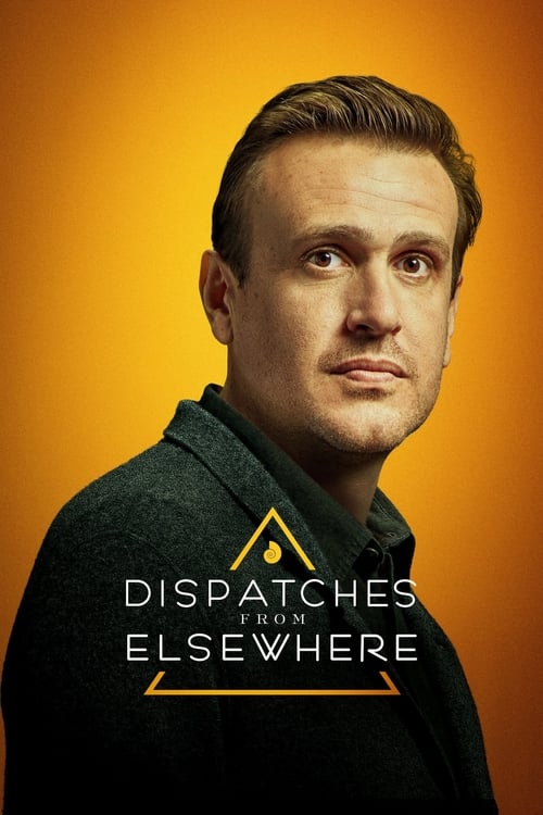 Dispatches from Elsewhere -  poster