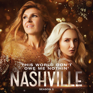 This World Don't Owe Me Nothin' (feat. Joseph David-Jones) - Nashville Cast
