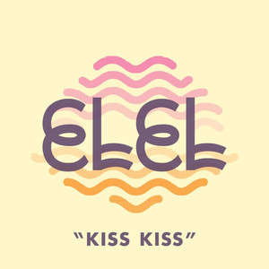 Kiss Kiss - Elel | Song Album Cover Artwork