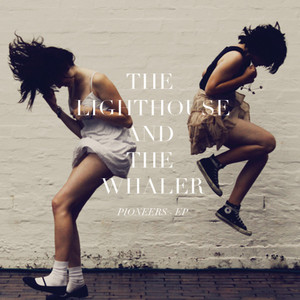 Pioneers - The Lighthouse and The Whaler | Song Album Cover Artwork