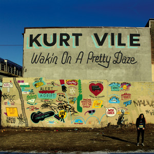Wakin' on a Pretty Day - Kurt Vile | Song Album Cover Artwork