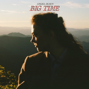 Big Time Angel Olsen | Album Cover