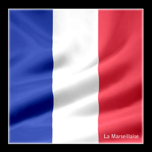 France - L'hymne National Francais French National Anthem Französische Nationalhymne Himno Nacional Francia - La Marseillaise | Song Album Cover Artwork