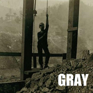 Dig the Devil's Blood: A Coal Miner's Song - Gray | Song Album Cover Artwork