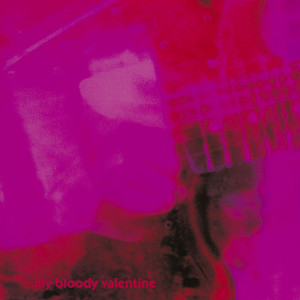 Only Shallow - my bloody valentine | Song Album Cover Artwork
