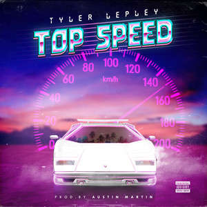 Top Speed - Tyler Lepley | Song Album Cover Artwork
