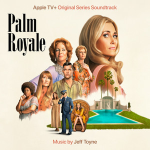 Palm Royale Main Title Jeff Toyne | Album Cover
