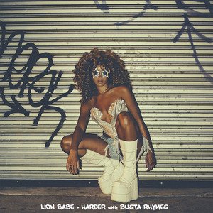 Harder (with Busta Rhymes) - LION BABE